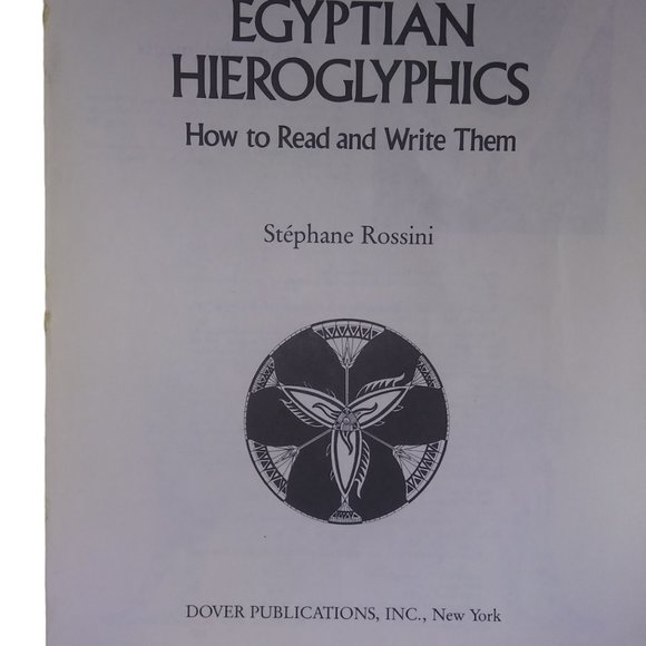 Egyptian Hieroglyphics How To Read And Write Them Paperback Book By S. Rossini - Picture 3 of 6